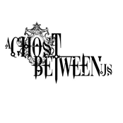 A Ghost Between Us