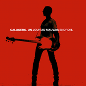 Un Jour Au Mauvais Endroit by Calogero