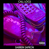 Darrein Safron: Call Logs