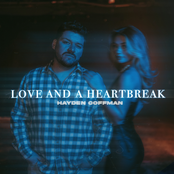 Hayden Coffman: Love And A Heartbreak