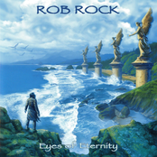 Eyes Of Eternity by Rob Rock