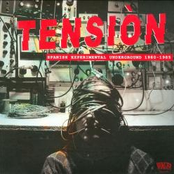 Tensiòn - Spanish Experimental Underground 1980-1985