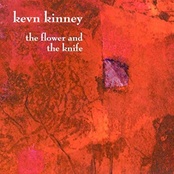 Kevn Kinney: The Flower And The Knife