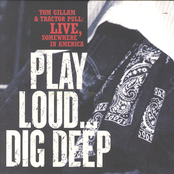Live, Somewhere In America- Play Loud…Dig Deep