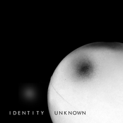 Identity Unknown