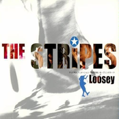 Loosey by The Stripes