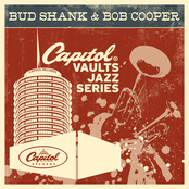 The Capitol Vaults Jazz Series: Bud Shank & Bob Cooper