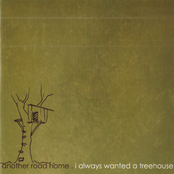 I Always Wanted A Treehouse