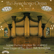 The Symphonic Organ - Vol 2 / The Organ of the Albert Hall, Nottingham
