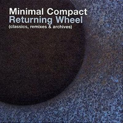 Returning Wheel (The Best Of Minimal Compact)