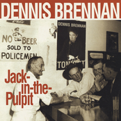 Dennis Brennan: Jack in the Pulpit