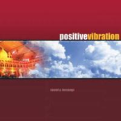 Positive Vibration