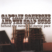 Captain Squeegee: Behind The Metal And Metric Pace