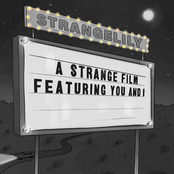 A Strange Film, Featuring You And I
