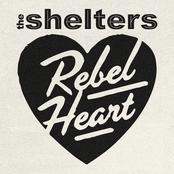 The Shelters: Rebel Heart