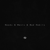 Needs & Wants & Bad Habits