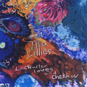 The Lillies: Lackluster Loves and Chekhov