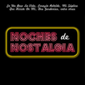 Noches De Nostalgia