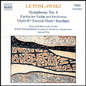 Lutoslawski: LUTOSLAWSKI: Symphony No. 4 / Violin Partita / Chain II / Funeral Music