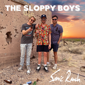 The Sloppy Boys: Sonic Ranch