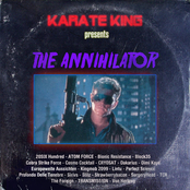 Karate King Presents: The Annihilator