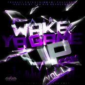 Wake Ya Game Up Vol. 1