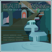 Steven Mackey: Beautiful Passing, Music for Violin and Orchestra by Steven Mackey