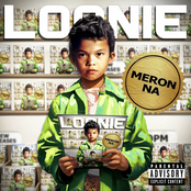 Loonie: Meron Na