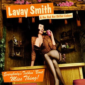 Lavay Smith And Her Red Hot Skillet Lickers: Everybody's Talkin' 'Bout Miss Thing!