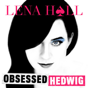 Lena Hall: Obsessed: Hedwig and the Angry Inch