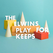 The Elwins: Play For Keeps