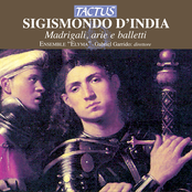 Sigismondo D'India: Madrigali, Arie e Balletti