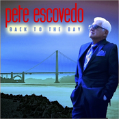 Pete Escovedo: Back to the Bay