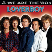 Loverboy: We Are The '80s