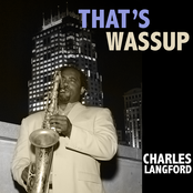 Charles Langford: Charles Langford - That's Wassup