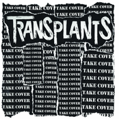 The Transplants: TAKE COVER