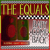 Baby Come Back by The Equals