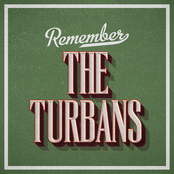 The Turbans: Remember