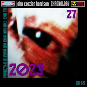 John Crozier Harrison - Chronology 27 2023 Anthology Album JCH-027
