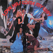 Love Has Come My Way