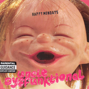 Uncle Dysfunktional by Happy Mondays