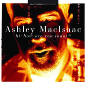Ashley MacIsaac: Hi How Are You Today?