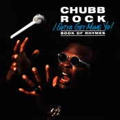 Chubb Rock: I Gotta Get Mine Yo! (Book Of Rhymes)