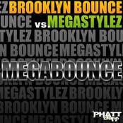brooklyn bounce vs. megastylez
