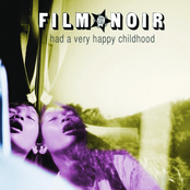 I Had A Very Happy Childhood by Film Noir