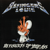 88 Fingers Louie: Up Your Ass