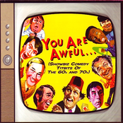 You Are Awful... But We Like You!