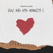 Você Não Ama Ninguém :(