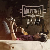 Mo Pitney: Clean Up on Aisle Five