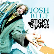 Josh Blue: Sticky Change